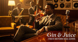 Gin & Juice Soul Music - Relaxing Lounge Edition